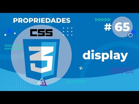 Capa Display, Propriedade do CSS 3