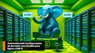 Automatizando Configurações de Servidor com Ansible para Nginx e PHP 8
