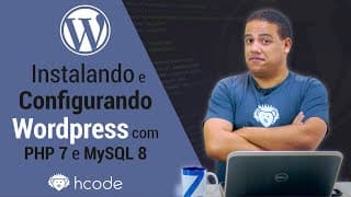 Wordpress em 2020 - Como Instalar e Configurar com PHP 7 e MySQL 8